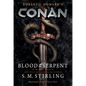 Conan - Blood of the Serpent: The All-New Chronicles of the Worlds Greatest Barbarian Hero - Hardcover