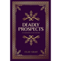 Deadly Prospects - Paperback