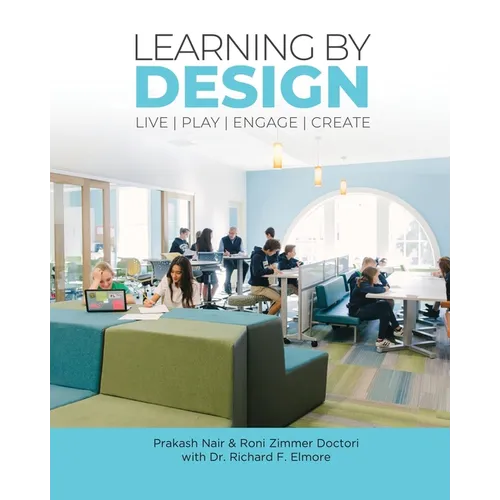 Learning by Design: Live Play Engage Create - Paperback