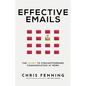 Effective Emails: The secret to straightforward communication at work - Paperback