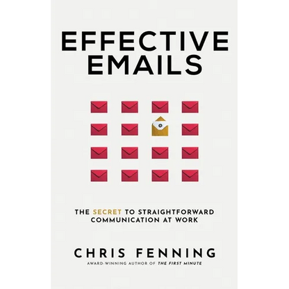 Effective Emails: The secret to straightforward communication at work - Paperback