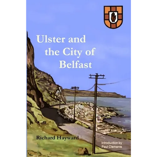 Ulster and the City of Belfast - Paperback