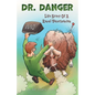 Dr. Danger: Life Story Of A Rural Veterinarian - Paperback