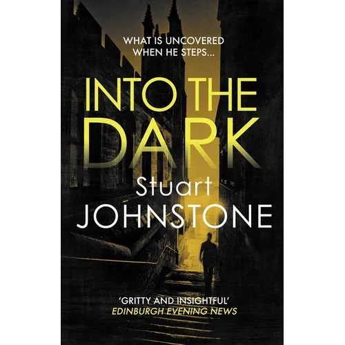 Into the Dark: Your Next Must-Read Scottish Crime Novel - Paperback