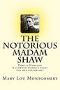 The Notorious Madam Shaw - Paperback