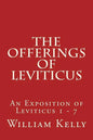 The Offerings of Leviticus: An Exposition of Leviticus 1 - 7 - Paperback