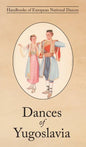 Dances of Yugoslavia - Hardcover