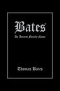 Bates: An Ancient Family Name - Paperback