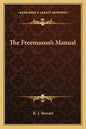 The Freemason's Manual - Paperback