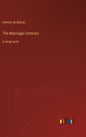 The Marriage Contract: in large print - Hardcover
