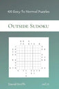 Outside Sudoku - 400 Easy to Normal Puzzles vol.11 - Paperback
