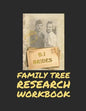 Family Tree Research Workbook: Family Tree Memory Keeper Your Workbook for Family History, Stories and Genealogy - Paperback