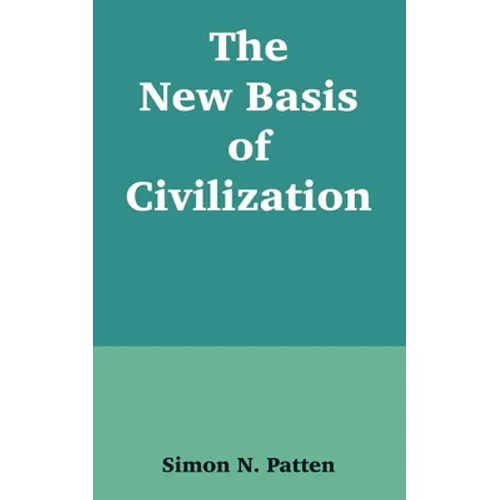 The New Basis of Civilization - Paperback
