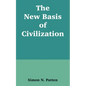 The New Basis of Civilization - Paperback
