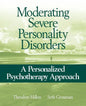 Moderating Severe Personality Disorders: A Personalized Psychotherapy Approach - Paperback