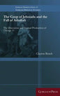 The Coup of Jehoiada and the Fall of Athaliah: The Discourses and Textual Production of 2 Kings 11 - Hardcover