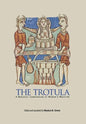 The Trotula: A Medieval Compendium of Women's Medicine - Hardcover