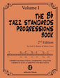 The Bb Jazz Standards Progressions Book Vol. 1: Chord Changes with full Harmonic Analysis, Chord-scales and Arrows & Brackets - Paperback