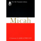 Micah: A Commentary - Paperback