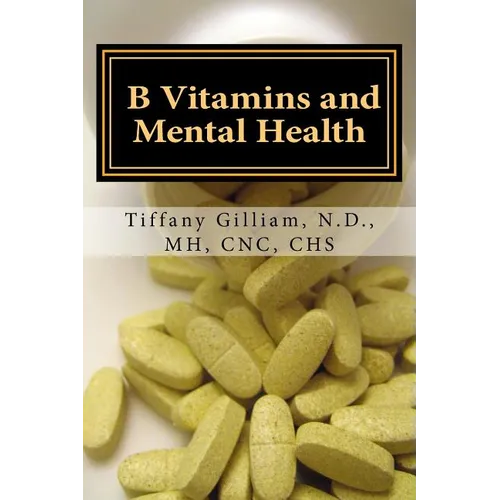 B Vitamins and Mental Health - Paperback