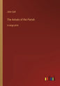 The Annals of the Parish: in large print - Paperback