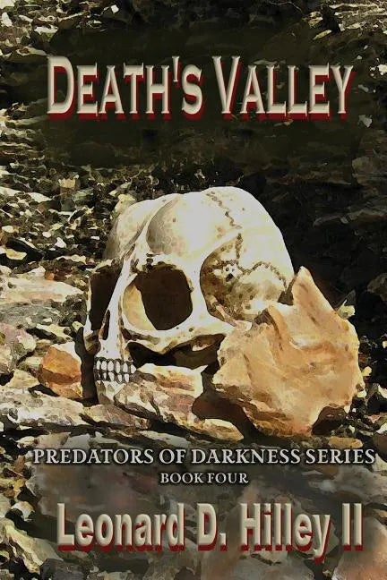 Death's Valley: Predators of Darkness Series: Book Four - Paperback