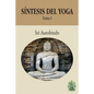 Síntesis del Yoga - Tomo I - Paperback