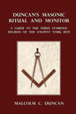 Duncan's Masonic Ritual and Monitor: A Guide to the Three Symbolic Degrees of the Ancient York Rite - Paperback