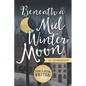 Beneath a Midwinter Moon - Paperback