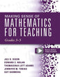 Making Sense of Mathematics for Teaching, Grades 3-5: (Learn and Teach Concepts and Operations with Depth: How Mathematics Progresses Within and Acros - Paperback