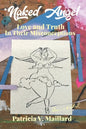 Naked Angel: Love and Truth in Their Misconceptions - Paperback