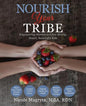 Nourish Your Tribe: Empowering Parents to Grow Strong, Smart, Successful Kids - Paperback