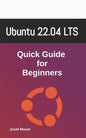 Ubuntu 22.04: Quick Guide for Beginners - Paperback