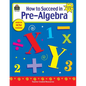 How to Succeed in Pre-Algebra, Grades 5-8 - Paperback