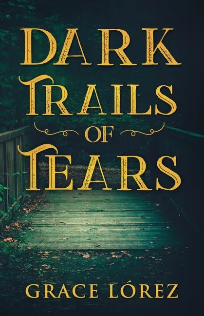 Dark Trails Of Tears - Paperback
