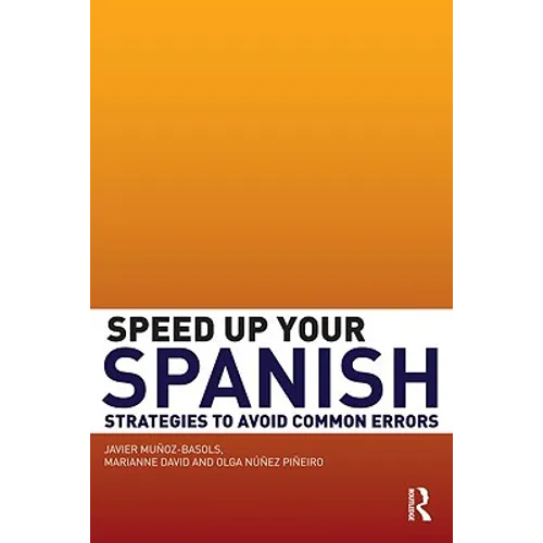 Speed Up Your Spanish: Strategies to Avoid Common Errors - Paperback