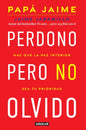 Perdono Pero No Olvido / Learn to Forgive Without Forgetting What Happened - Paperback