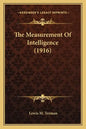 The Measurement of Intelligence (1916) - Paperback