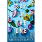 Say I'm the One (All of Me Book 1) - Paperback