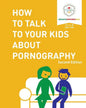 How to Talk to Your Kids About Pornography - Paperback