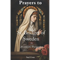 Prayers to St. Bridget of Sweden to Avoid the Purgatory - Paperback