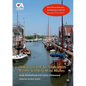 Through the Netherlands via the Standing Mast Routes: A guide for masted yachts and motor boats to the standing mast routes of the Netherlands - Paperback