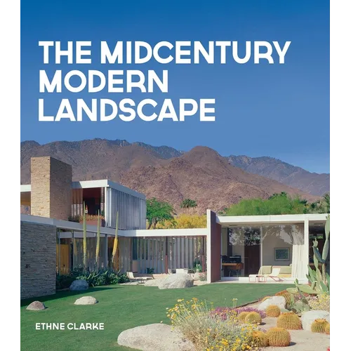The Midcentury Modern Landscape - Hardcover