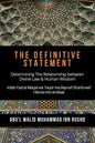 The Definitive Statement - Determining The Relationship between Divine law & Human Wisdom: Kitab Fasl al Maqal wa Taqrir Ma Bayna'l Shari'a wa'l hikma - Paperback