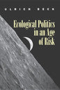 Ecological Politics in an Age of Risk - Paperback