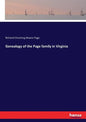 Genealogy of the Page family in Virginia - Paperback