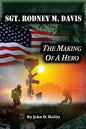 Sgt. Rodney M. Davis: The Making of a Hero - Paperback