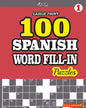 100 SPANISH WORD FILL-IN Puzzles LARGE PRINT - Paperback