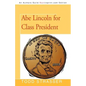 Abe Lincoln for Class President - Paperback