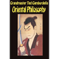Oriental Philosophy: Martial Arts And Oriental Philosophy - Paperback